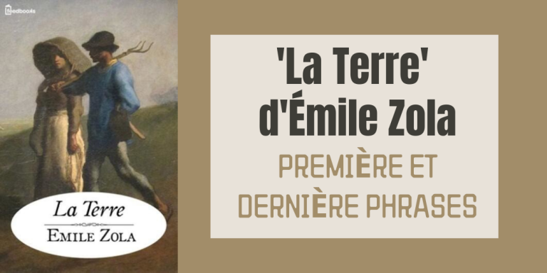 #127 'La Terre' d'Émile Zola - Première et dernière phrases - Se