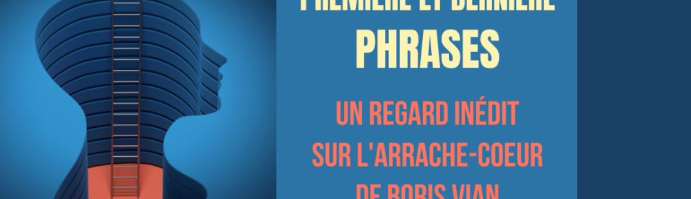 #139 – L’Arrache Coeur de Boris Vian … Un regard inédit