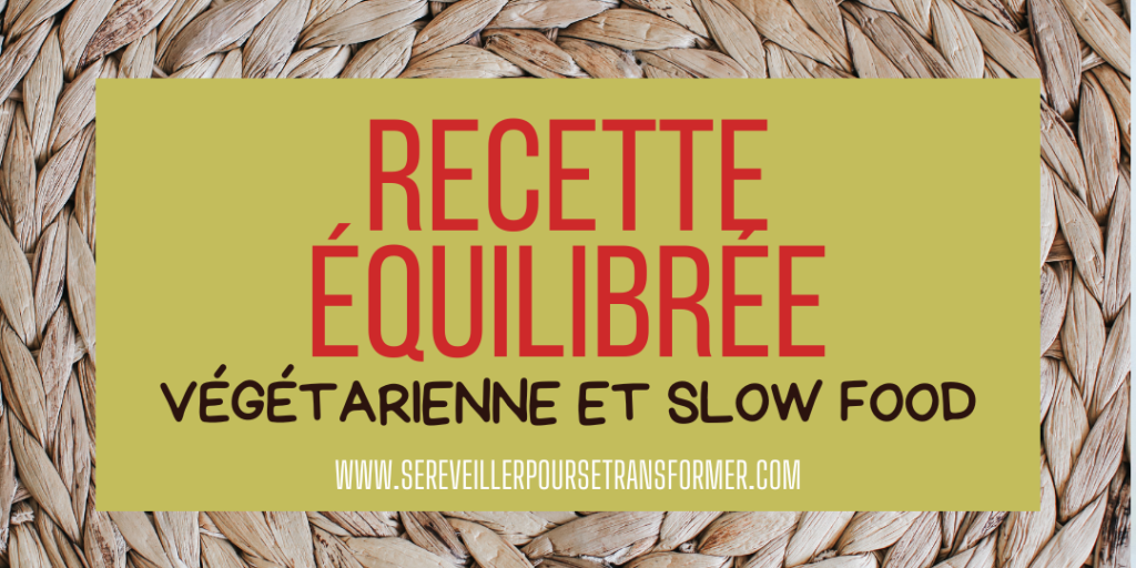 recette équilibrée et slow food